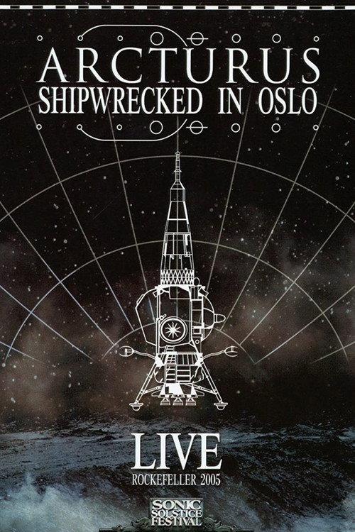 Arcturus: Shipwrecked in Oslo 2006 official movie poster