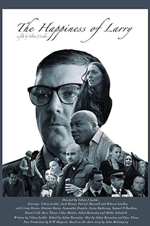 The Happiness of Larry 2016 official movie poster