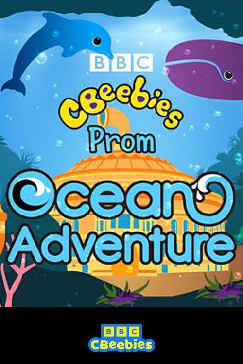 CBeebies Prom: Ocean Adventure 2022 official movie poster