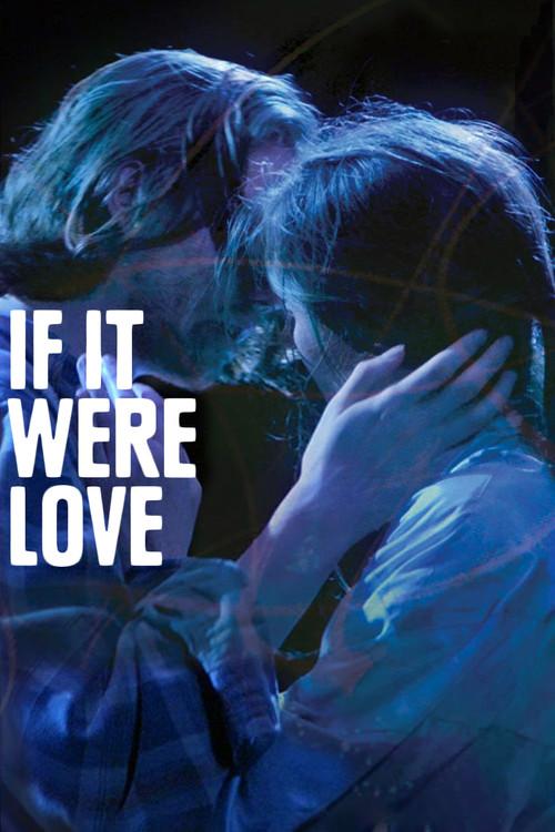 If It Were Love 2020 official movie poster