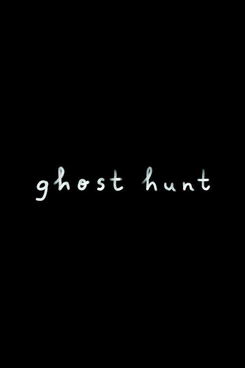 Ghost Hunt 2019 official movie poster