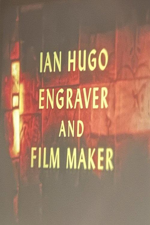 Ian Hugo, Engraver and Filmmaker 1972 official movie poster