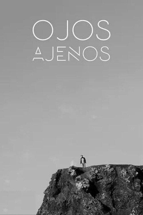 Ojos ajenos 2020 official movie poster