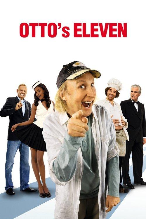 Otto's Eleven 2010 official movie poster