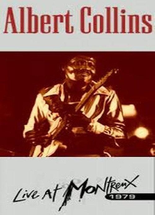Albert Collins and the Icebreakers: Live At Montreux 1979 1979 official movie poster