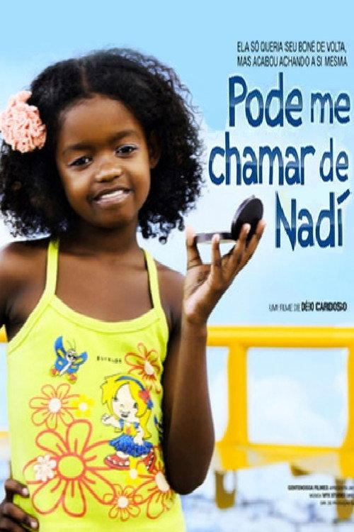 Pode me Chamar de Nadí 2009 official movie poster