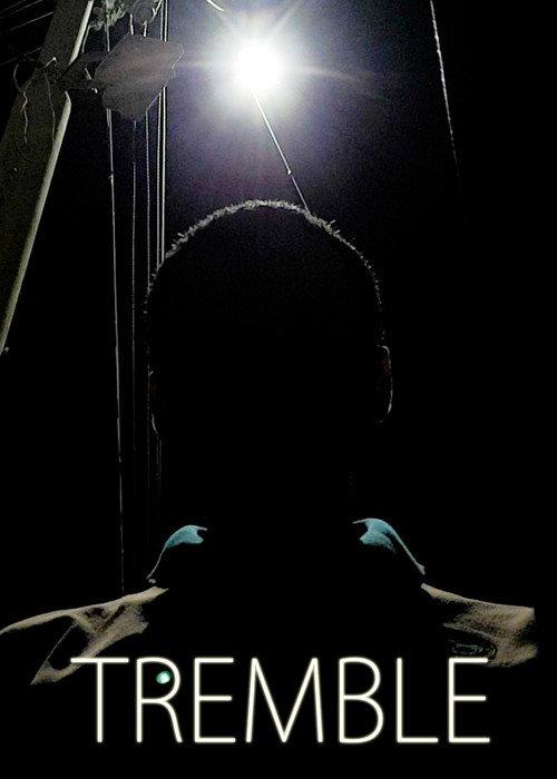 Tremble 2018 official movie poster