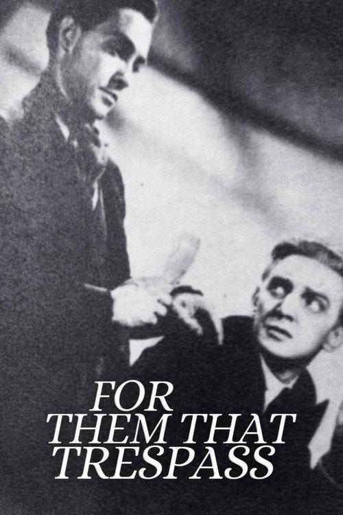 For Them That Trespass 1949 official movie poster