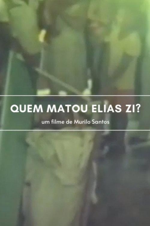 Quem Matou Elias Zí? 1986 official movie poster