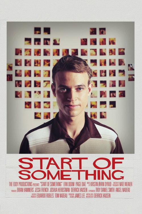 Start of Something 2014 official movie poster