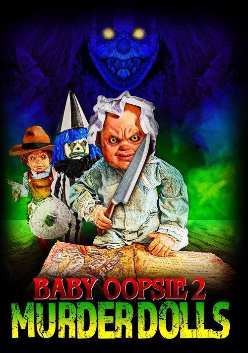 Baby Oopsie 2: Murder Dolls 2022 official movie poster