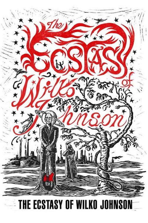 The Ecstasy of Wilko Johnson 2015 official movie poster