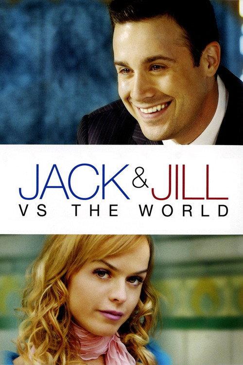 Jack and Jill vs. The World 2008 official movie poster