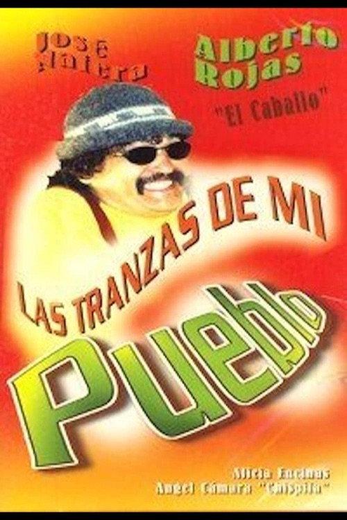 Las tranzas de mi pueblo 1999 official movie poster