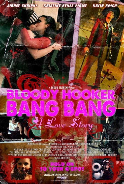 Bloody Hooker Bang Bang: A Love Story 2012 official movie poster