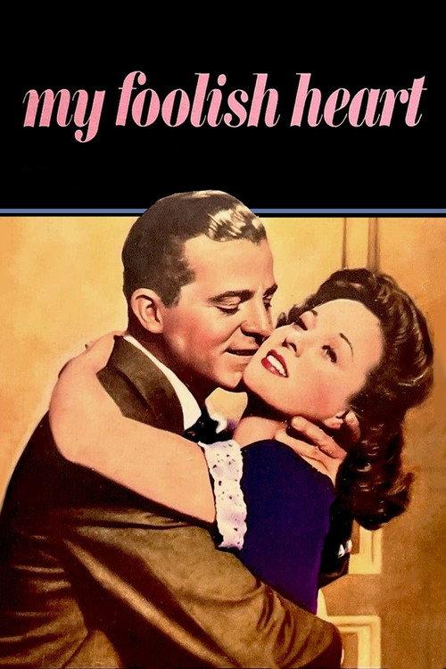 My Foolish Heart 1950 official movie poster