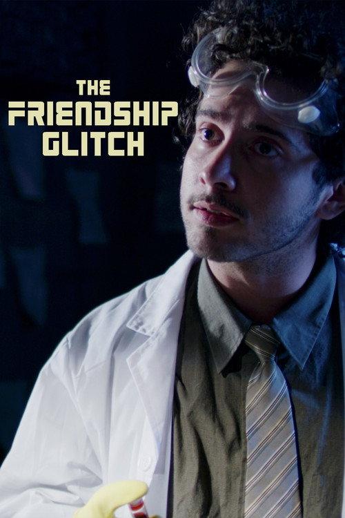 The Friendship Glitch 2024 official movie poster