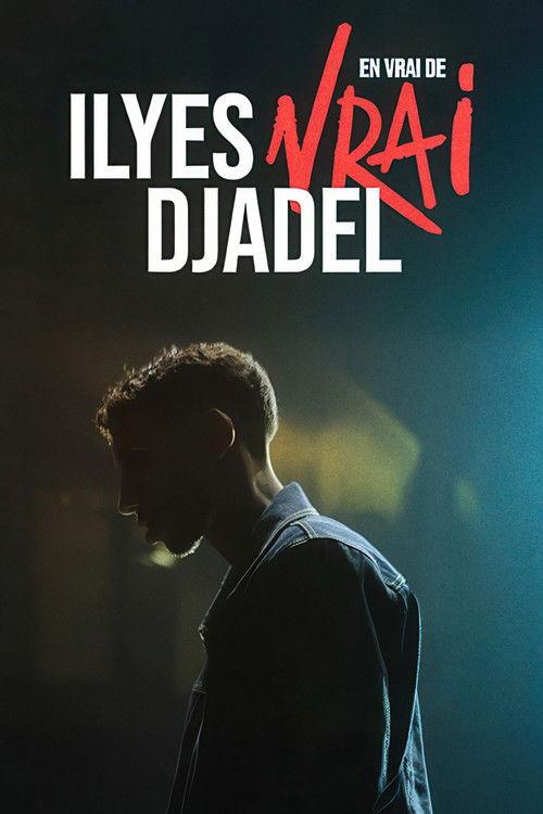 Ilyes Djadel : en vrai de vrai 2026 official movie poster