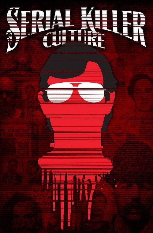 Serial Killer Culture 2014 official movie poster