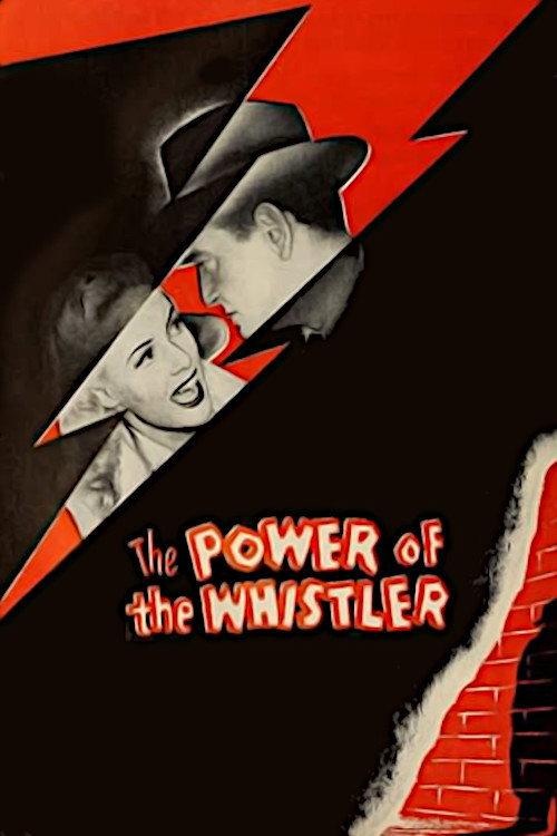 The Power of the Whistler 1945 official movie poster