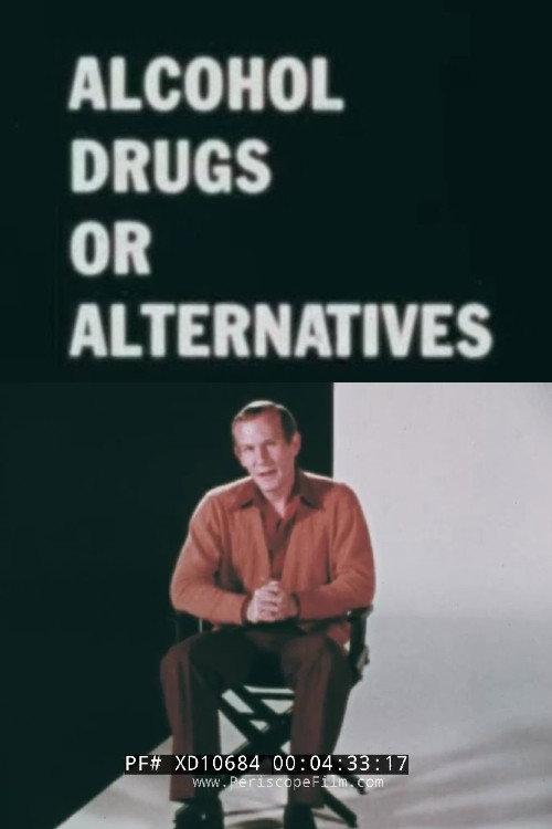 Alcohol Drugs Or Alternatives 1973 official movie poster
