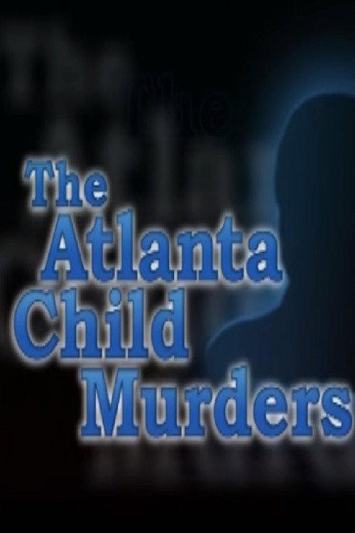The Atlanta Child Murders 2001 official movie poster