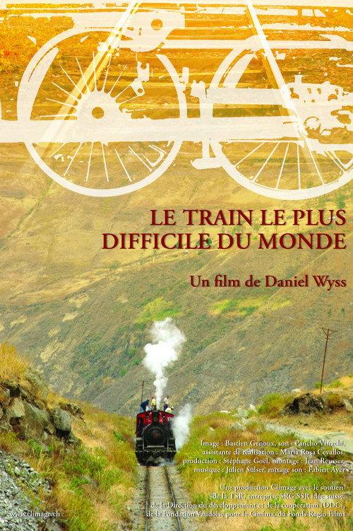 Le train le plus difficile du monde 2007 official movie poster