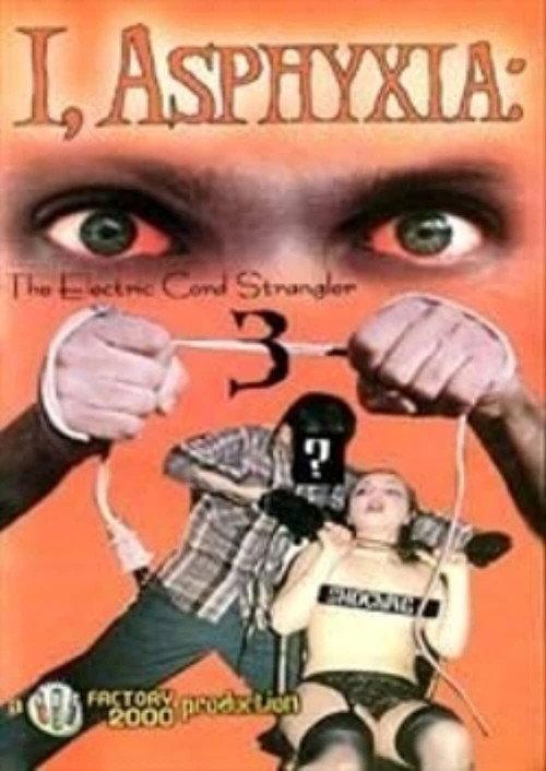 I, Asphyxia: The Electric Cord Strangler III 2000 official movie poster