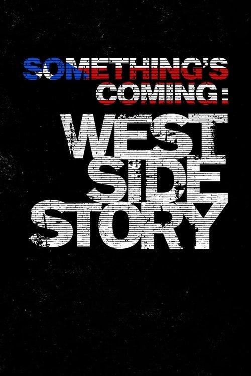 Something's Coming: West Side Story 2021 official movie poster