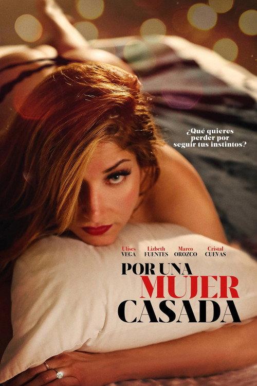Por una mujer casada 2023 official movie poster