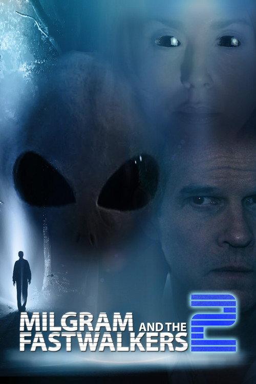Milgram and the Fastwalkers 2 2018 official movie poster