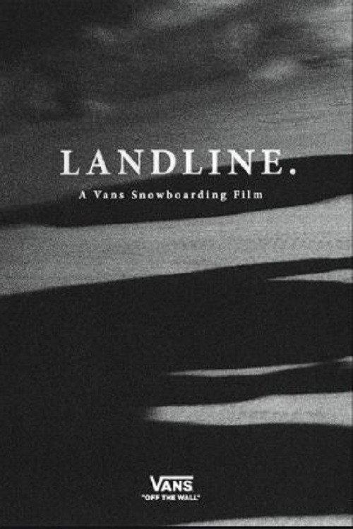 Landline - A Vans Snowboarding Film 2018 official movie poster