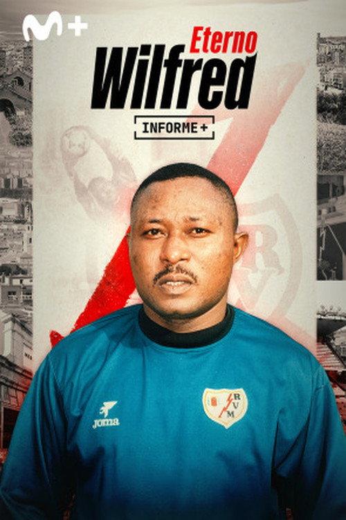 Informe Plus+. Eterno Wilfred 2026 official movie poster