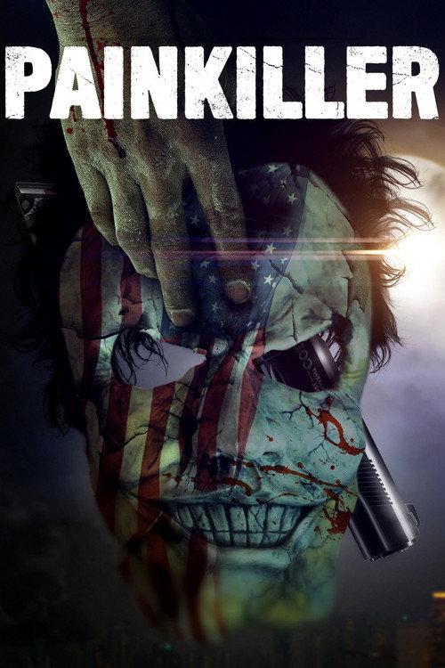 Painkiller 2021 official movie poster