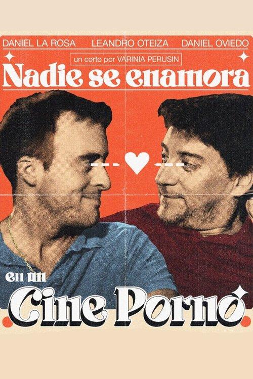 Nadie se enamora en un cine porno 2023 official movie poster