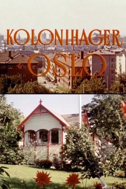 Oslofilm: Kolonihager i Oslo 1958 official movie poster
