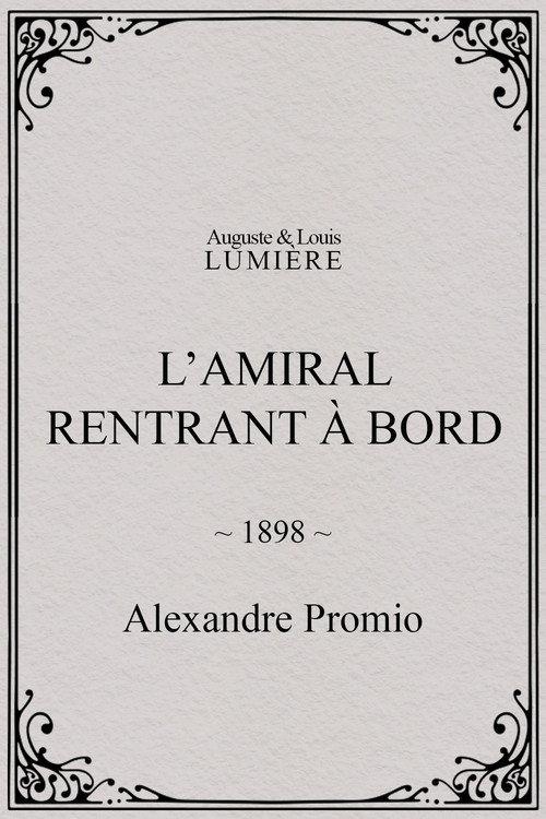 L’amiral rentrant à bord 1898 official movie poster