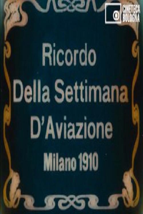 Ricordo della Settimana d’Aviazione 1910 official movie poster