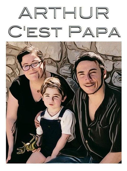Arthur, c'est papa 2018 official movie poster