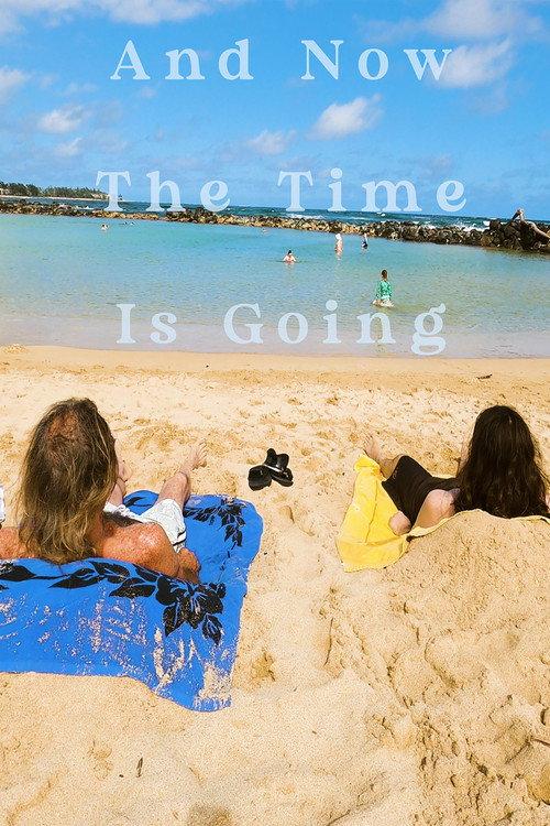 And Now the Time Is Going 2025 official movie poster