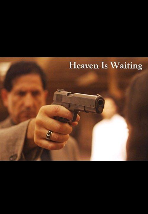 Heaven Is Waiting 2010 official movie poster