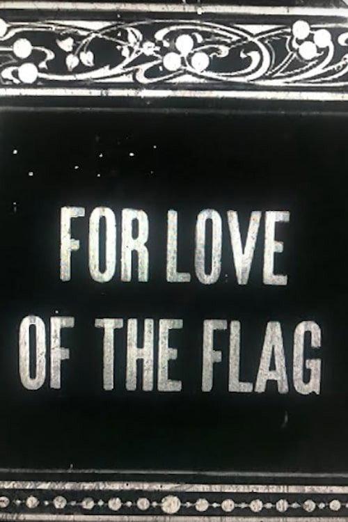 For Love of the Flag 1912 official movie poster