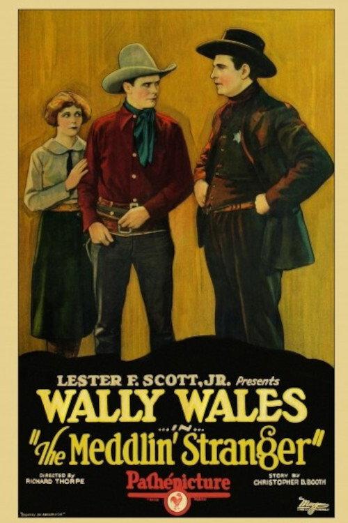 The Meddlin' Stranger 1927 official movie poster