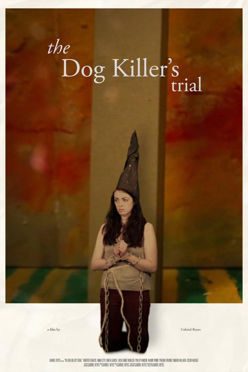 The Dog Killer's Trial 2018 official movie poster