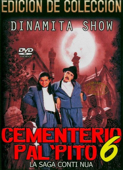 Dinamita Show: Cementerio Pal Pito 6 1996 official movie poster