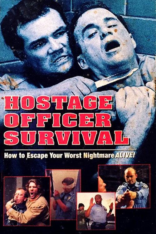 Hostage Officer Survival: How to Escape Your Worst Nightmare Alive 1998 official movie poster