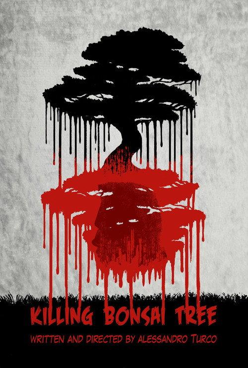 Killing Bonsai Tree 2018 official movie poster