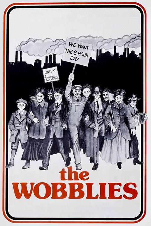 The Wobblies 1979 official movie poster