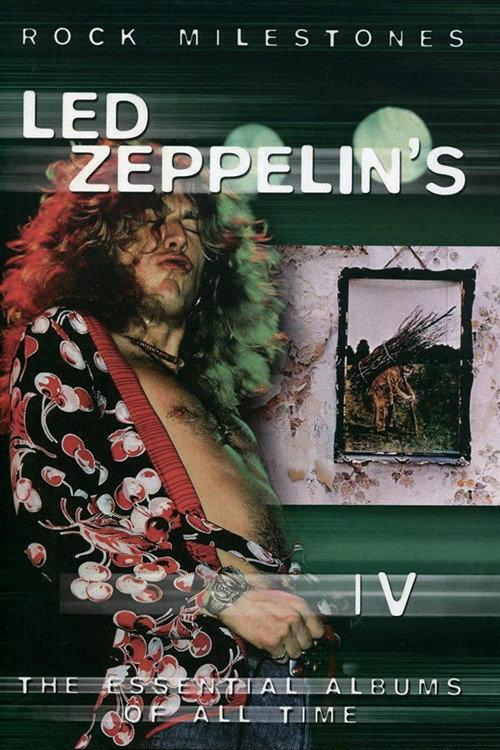 Rock Milestones: Led Zeppelin's IV 2006 official movie poster