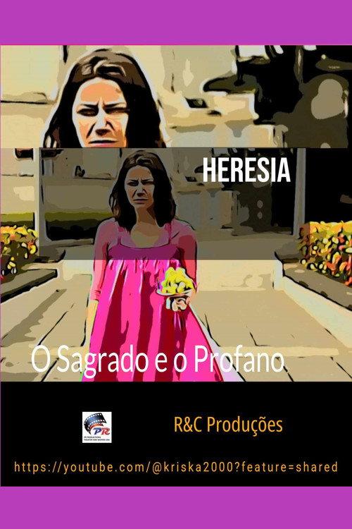 Heresia _ O Sagrado e o Profano 2016 official movie poster